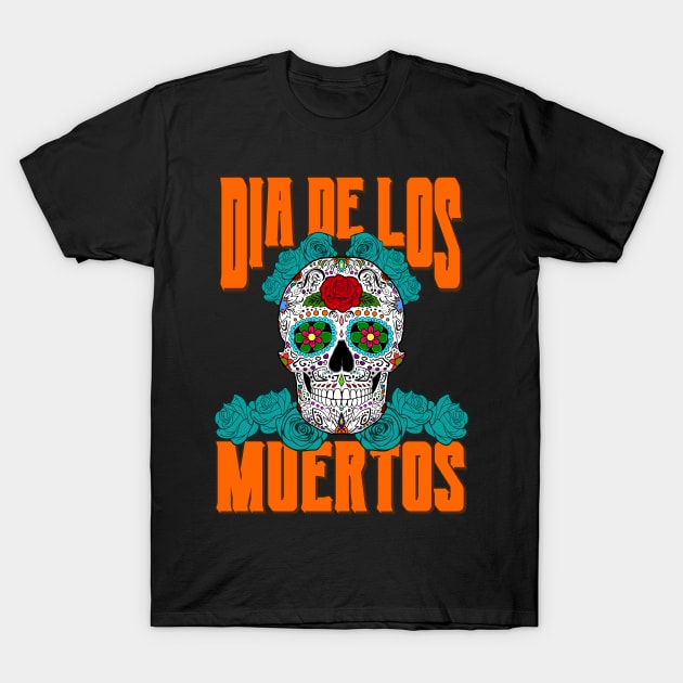 Dios De Los Muertos Day of the Dead Calavera Sugar Skull T-Shirt by RongWay